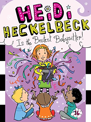 Stock image for Heidi Heckelbeck Is the Bestest Babysitter! (16) for sale by SecondSale