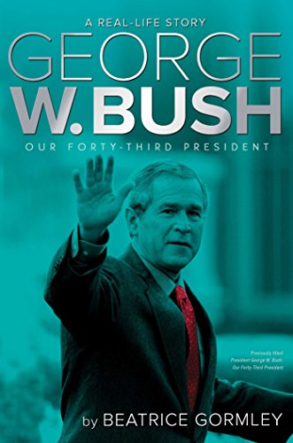 Beispielbild fr George W. Bush : Our Forty-Third President zum Verkauf von Better World Books