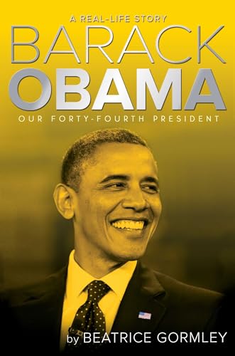 9781481446495: Barack Obama: Our Forty-Fourth President (Real-Life Story, A)