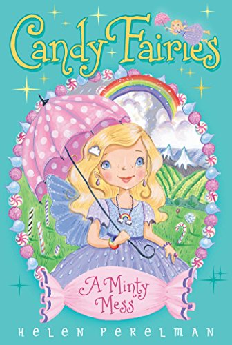 9781481446808: A Minty Mess, Volume 19 (Candy Fairies, 19)