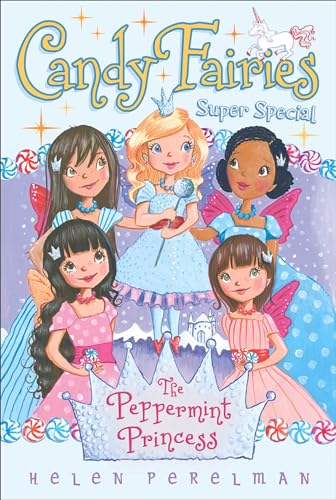9781481446860: The Peppermint Princess: Super Special (Candy Fairies)