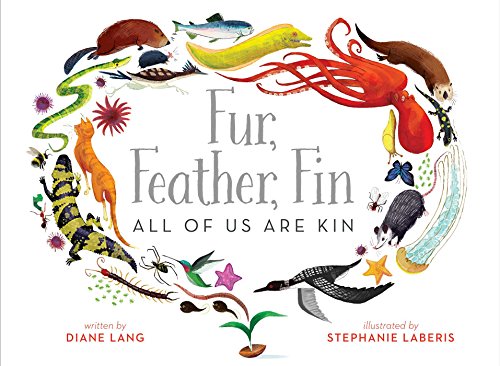 Imagen de archivo de Fur, Feather, FinAll of Us Are Kin a la venta por Goodwill of Colorado