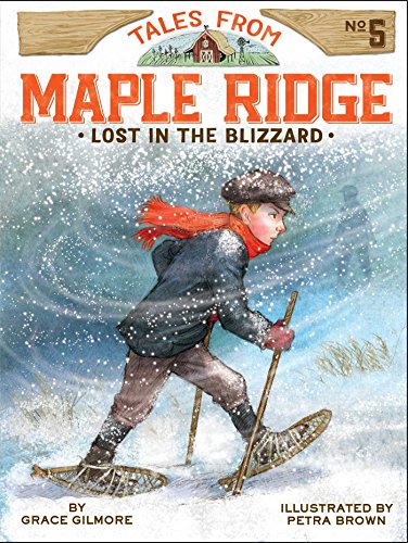 Stock image for Lost in the Blizzard (5) (Tales from Maple Ridge) for sale by Zoom Books Company