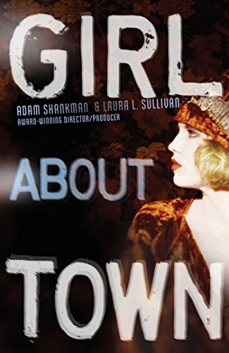 Stock image for Girl about Town: A Lulu Kelly Mystery (Lulu Kelly Mysteries) for sale by Gulf Coast Books