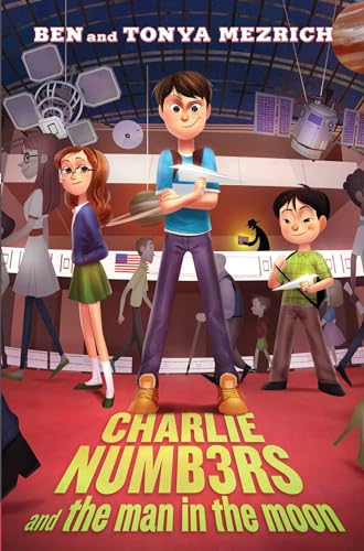 9781481448475: Charlie Numbers and the Man in the Moon (The Charlie Numbers Adventures)