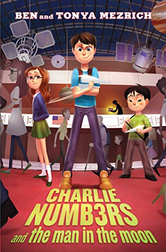 9781481448482: Charlie Numb3rs and the Man in the Moon (Charlie Numbers)