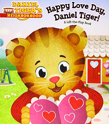 9781481448550: Happy Love Day, Daniel Tiger!: A Lift-The-Flap Book (Daniel Tiger's Neighborhood)