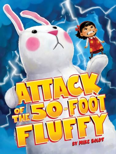 Stock image for Attack of the 50-Foot Fluffy for sale by SecondSale