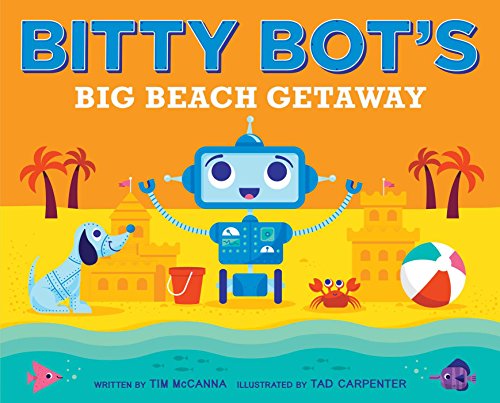 Imagen de archivo de Bitty Bot's Big Beach Getaway a la venta por Better World Books: West