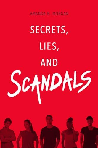 Stock image for Secrets, Lies, and Scandals for sale by Better World Books: West