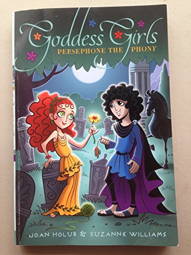 Imagen de archivo de Persephone The Phony (Goddess Girls) a la venta por SecondSale
