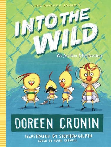 

Into the Wild: Yet Another Misadventure (3) (The Chicken Squad)