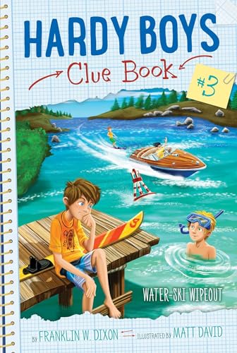 9781481450553: Water-Ski Wipeout, Volume 3 (Hardy Boys Clue Book)