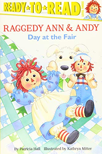 9781481450737: Day at the Fair (Raggedy Ann & Andy: Ready-to-read, Level 3)