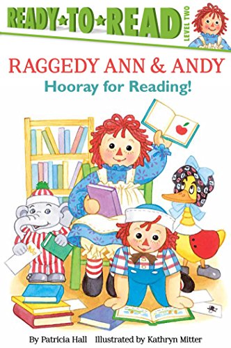 9781481450799: Hooray for Reading! (Raggedy Ann & Andy: Ready-to-read, Level 2)