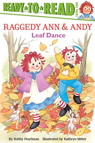 Stock image for Leaf Dance: Ready-to-Read Level 2 (Raggedy Ann) for sale by SecondSale