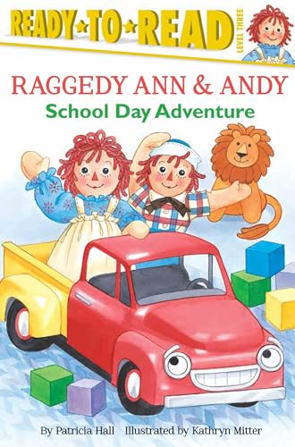 Stock image for School Day Adventure: Ready-to-Read Level 3 (Raggedy Ann) for sale by SecondSale
