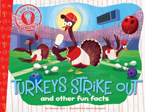 Beispielbild fr Turkeys Strike Out : And Other Fun Facts zum Verkauf von Better World Books