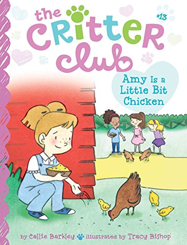 Stock image for Amy Is a Little Bit Chicken (13) (The Critter Club) for sale by Your Online Bookstore