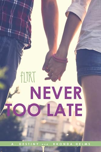 Stock image for Never Too Late (Flirt) for sale by HPB-Movies