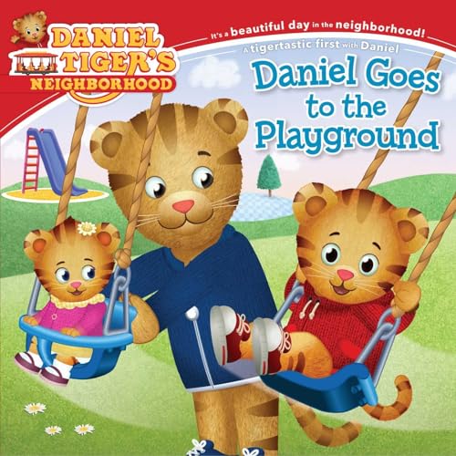 9781481451987: Daniel Goes to the Playground (Daniel Tiger's Neighborhood)