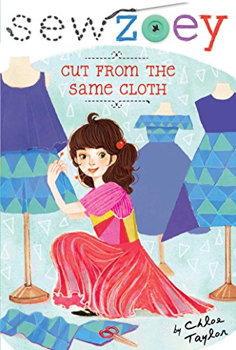 9781481452953: Cut from the Same Cloth, Volume 14 (Sew Zoey, 14)