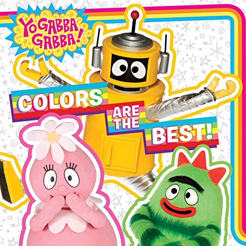 Beispielbild fr Colors Are the Best! (Yo Gabba Gabba!) zum Verkauf von BooksRun