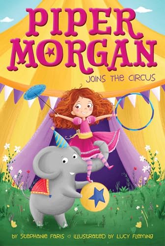 Stock image for Piper Morgan Joins the Circus for sale by Better World Books: West