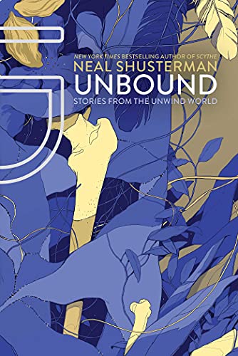 Beispielbild fr UnBound : Stories from the Unwind World zum Verkauf von Better World Books