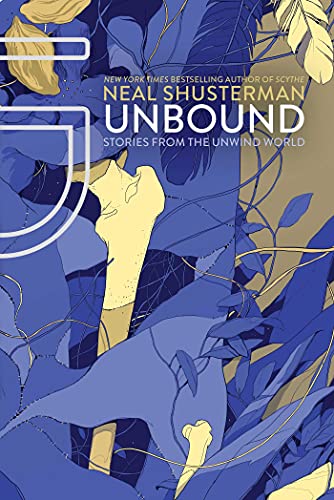 Imagen de archivo de UnBound : Stories from the Unwind World a la venta por Better World Books: West