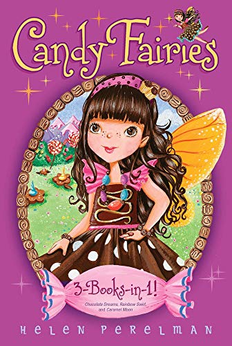 Imagen de archivo de Candy Fairies 3-Books-In-1! : Chocolate Dreams; Rainbow Swirl; Caramel Moon a la venta por Better World Books