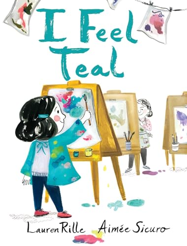 Stock image for I Feel Teal for sale by Better World Books