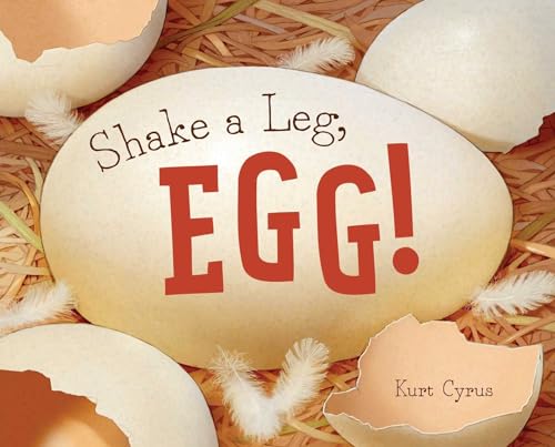 Beispielbild fr Shake a Leg, Egg! zum Verkauf von Better World Books
