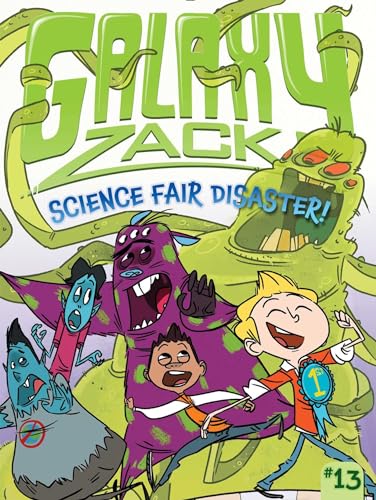9781481458771: Science Fair Disaster!: Volume 13 (Galaxy Zack)