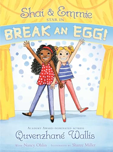 Stock image for Shai & Emmie Star in Break an Egg! (A Shai & Emmie Story) for sale by Orion Tech