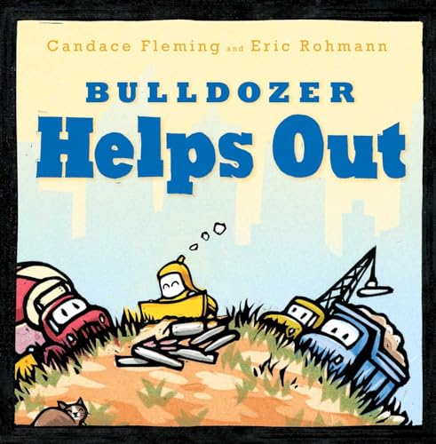 Stock image for Bulldozer Helps Out (The Bulldozer Books) for sale by SecondSale