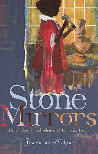 Stock image for Stone Mirrors : The Sculpture and Silence of Edmonia Lewis for sale by Better World Books