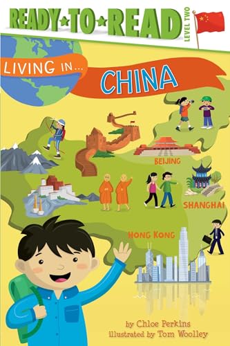 Beispielbild fr Living in . China : Ready-To-Read Level 2 zum Verkauf von Better World Books