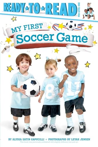 9781481461856: My First Soccer Game: Ready-To-Read Pre-Level 1 (My First: Ready to Read, Pre-level 1)