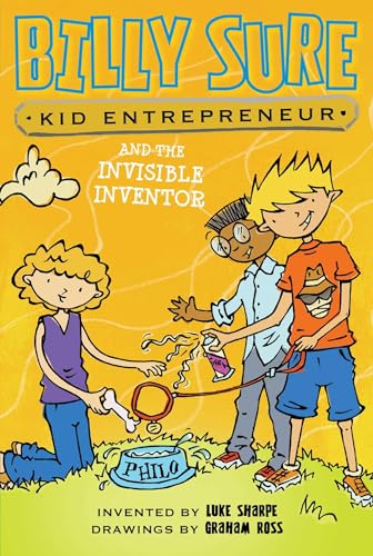 Stock image for Billy Sure Kid Entrepreneur and the Invisible Inventor for sale by Better World Books