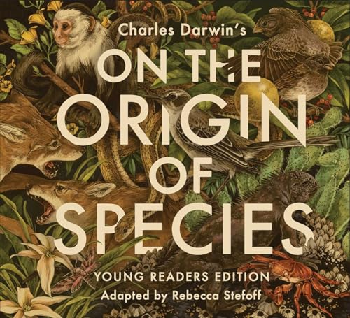 Imagen de archivo de Charles Darwin's On the Origin of Species: Young Readers Edition a la venta por Revaluation Books