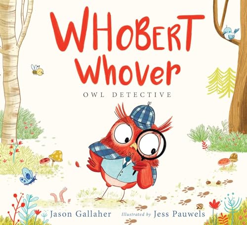 9781481462716: Whobert Whover, Owl Detective