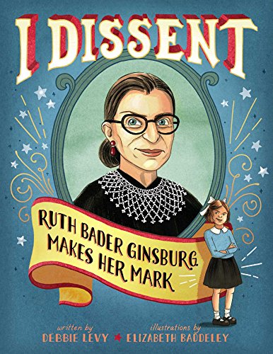 Stock image for I Dissent: Ruth Bader Ginsburg Makes Her Mark for sale by Strand Book Store, ABAA