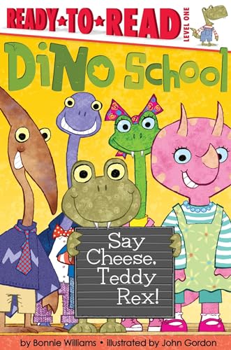 Stock image for Say Cheese, Teddy Rex!: Ready-to-Read Level 1 (Dino School) for sale by SecondSale