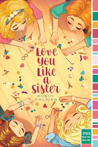 9781481466424: Love You Like a Sister (Mix Series)