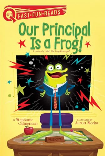 Beispielbild fr Our Principal Is a Frog! (QUIX) zum Verkauf von SecondSale