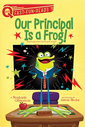 9781481466653: Our Principal Is a Frog!: A QUIX Book