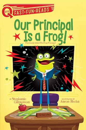 Beispielbild fr Our Principal Is a Frog! : A QUIX Book zum Verkauf von Better World Books