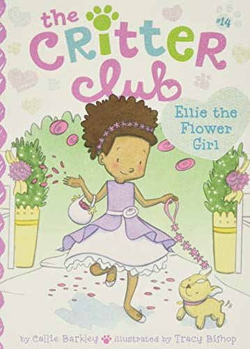 9781481467186: Ellie the Flower Girl, Volume 14 (Critter Club, 14)