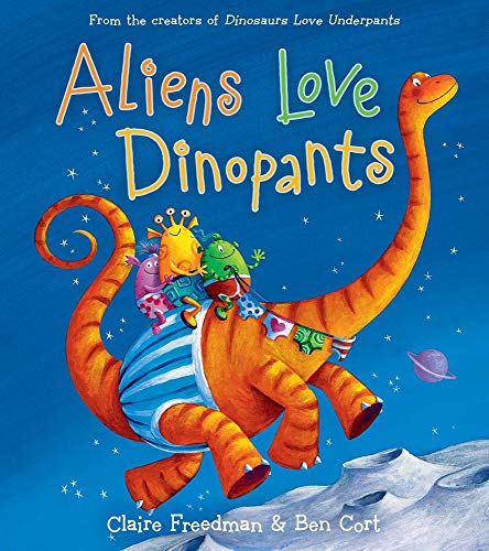 Stock image for Aliens Love Dinopants (The Underpants Books) for sale by Dream Books Co.